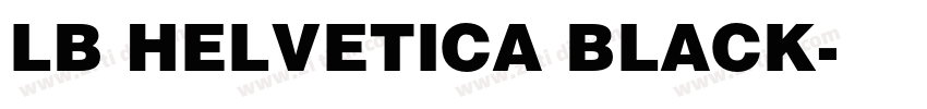 LB HELVETICA BLACK字体转换